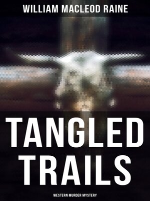 cover image of Tangled Trails (Western Murder Mystery)